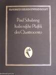 Die Italienische Plastik des Quattrocento