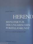 Herend: Manufaktur der ungarischen Porzellankunst