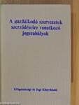 A gazdálkodó szervezetek szerződéseire vonatkozó jogszabályok