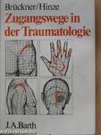 Zugangswege in der Traumatologie