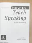 How to Teach Speaking