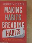 Making Habits, Breaking Habits