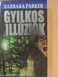 Gyilkos illúziók