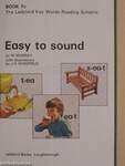 Easy to sound