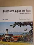 Bayerische Alpen und Seen