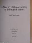 A Wealth of Opportunities in Turbulent Times