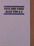 Foto und Video alles von A-Z