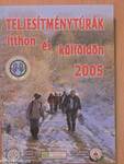 Teljesítménytúrák itthon és külföldön 2005.