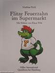 Flitze Feuerzahn im Supermarkt