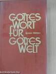 Gottes Wort für Gottes Welt