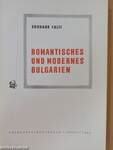 Romantisches und modernes Bulgarien