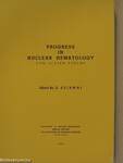 Progress in Nuclear Hematology and Allied Fields