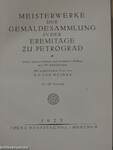 Meisterwerke der Gemäldesammlung in der Eremitage zu Petrograd