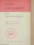 Buch und schrift von der Frühzeit bis zur Gegenwart