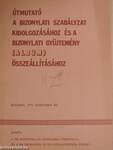 Útmutató a bizonylati szabályzat kidolgozásához és a bizonylati gyűjtemény (album) összeállításához