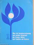 Über die Sozialversicherung und soziale Sicherheit der Frauen, Mütter und Familien mit Kindern