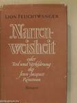 Narrenweisheit oder Tod und Verklärung des Jean-Jacques Rousseau