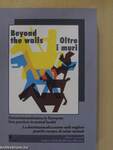 Beyond the walls/Oltre i muri