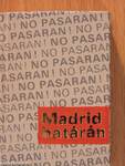 Madrid határán... (minikönyv) (számozott)/Madrid határán... (minikönyv) (számozott)/Madrid határán... (minikönyv) (számozott)