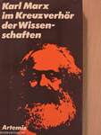 Karl Marx im Kreuzverhör der Wissenschaften