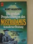 Die großen Prophezeiungen des Nostradamus in moderner Deutung