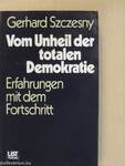 Vom Unheil der totalen Demokratie