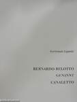 Bernardo Belotto genannt Canaletto