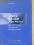 Defining the Matrix of the Mucosa