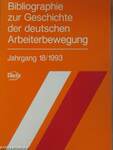 Bibliographie zur Geschichte der deutschen Arbeiterbewegung 18/1993