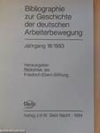 Bibliographie zur Geschichte der deutschen Arbeiterbewegung 18/1993