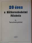 20 éves a Külkereskedelmi Főiskola II.