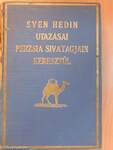 Sven Hedin utazásai Perzsia sivatagjain keresztül II. (rossz állapotú)