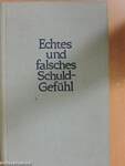 Echtes und falsches Schuldgefühl