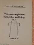 Villamosenergiaipari statisztikai zsebkönyv 1974