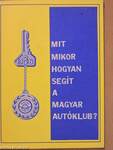 Mit, mikor, hogyan segít a Magyar Autóklub?