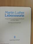 Martin Luther Lebensworte