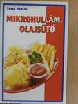 Mikrohullám, olajsütő