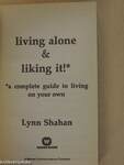 Living Alone & Liking It!