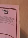 Small Talk