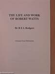 The Life and Work of Robert Watts