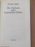 Die Füchsin oder Louisiana-Fieber