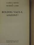 Boldog vagy-e, asszony?