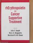 rhErythropoietin in Cancer Supportive Treatment