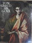 Von Greco bis Goya