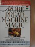 More Bread Machine Magic