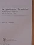 The Competitiveness of Polish Agriculture in the Context of Integration with the European Union