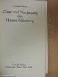 Glanz und Niedergang des Hauses Habsburg