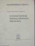 Az Európai Gazdasági Közösség fejlődésének főbb kérdései