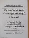 Európai Unió vagy Kertmagyarország? I.