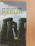 Auf der Suche nach Merlin